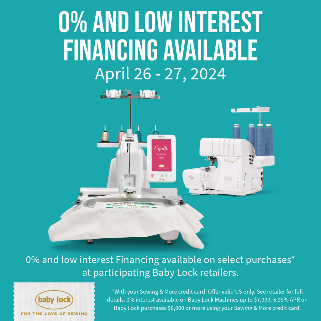 Baby Lock 0% & Low Interest Financing Event: April 26-27, 2024